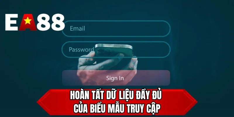 Hoàn tất đầy đủ dữ liệu của biểu mẫu truy cập