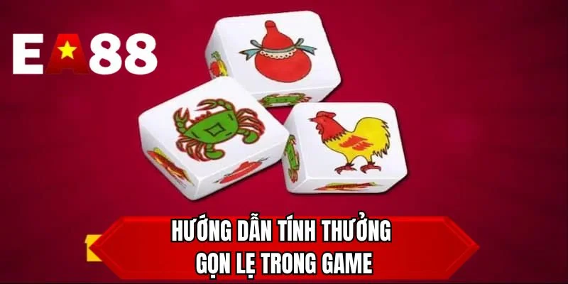 Hướng dẫn tính thưởng gọn lẹ trong game