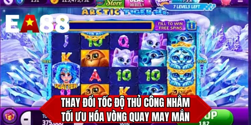 Thay đổi tốc độ thủ công nhằm tối ưu hóa vòng quay may mắn